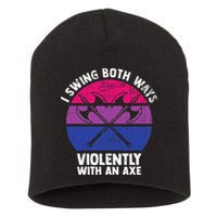 I Swing Both Ways Violently With An Axe Bisexual LGBT Pride Short Acrylic Beanie