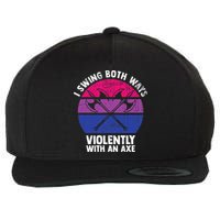 I Swing Both Ways Violently With An Axe Bisexual LGBT Pride Wool Snapback Cap