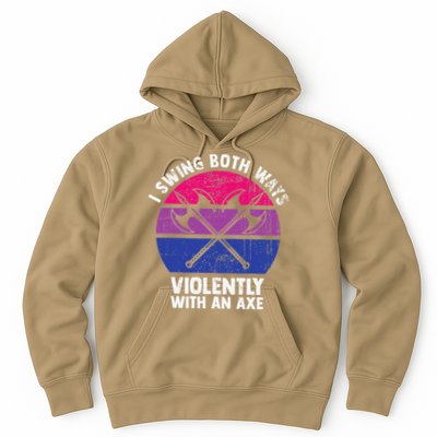 I Swing Both Ways Violently With An Axe Bisexual LGBT Pride Hoodie