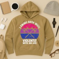 I Swing Both Ways Violently With An Axe Bisexual LGBT Pride Hoodie