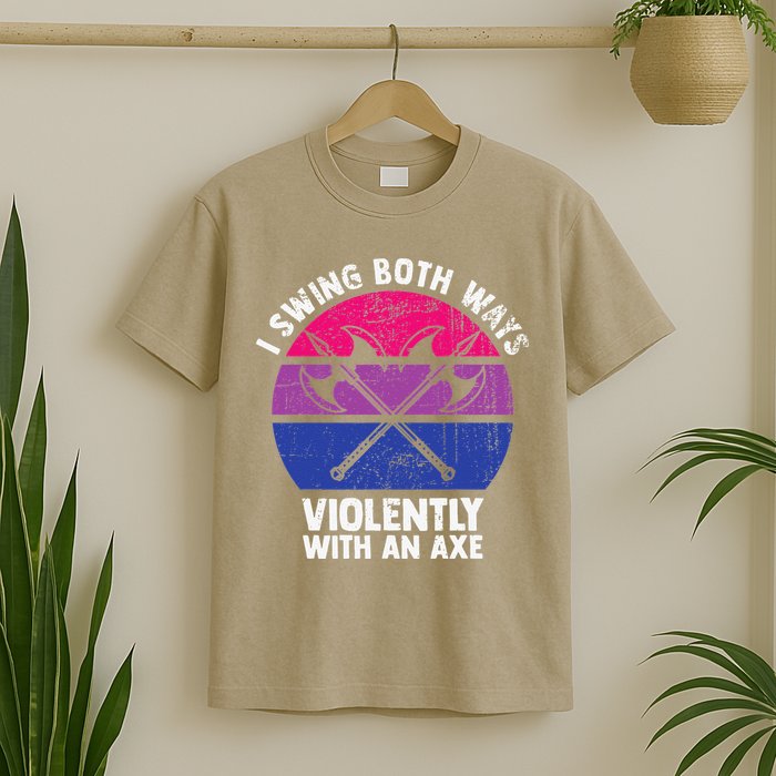 I Swing Both Ways Violently With An Axe Bisexual LGBT Pride T-Shirt