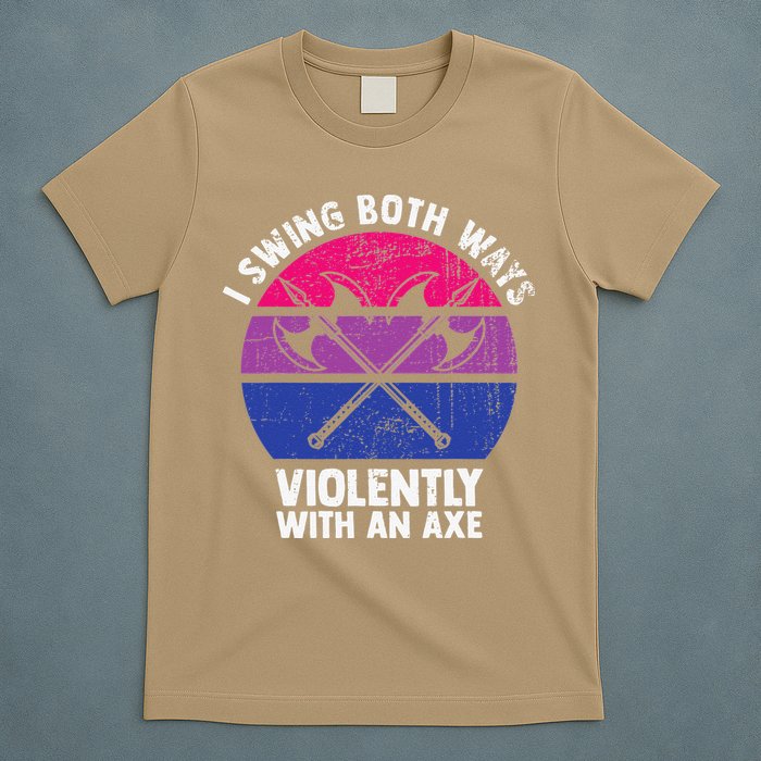 I Swing Both Ways Violently With An Axe Bisexual LGBT Pride T-Shirt