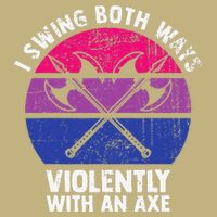 I Swing Both Ways Violently With An Axe Bisexual LGBT Pride Button