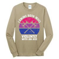 I Swing Both Ways Violently With An Axe Bisexual LGBT Pride Tall Long Sleeve T-Shirt