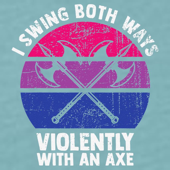 I Swing Both Ways Violently With An Axe Bisexual LGBT Pride Sueded Cloud Jersey T-Shirt