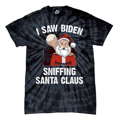 I Saw Biden Sniffing Santa Claus Funny Joe Biden Gift Tie-Dye T-Shirt