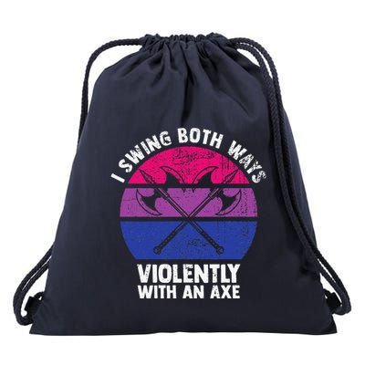 I Swing Both Ways Violently With An Axe Bisexual Lgbt Pride Drawstring Bag
