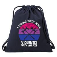 I Swing Both Ways Violently With An Axe Bisexual Lgbt Pride Drawstring Bag