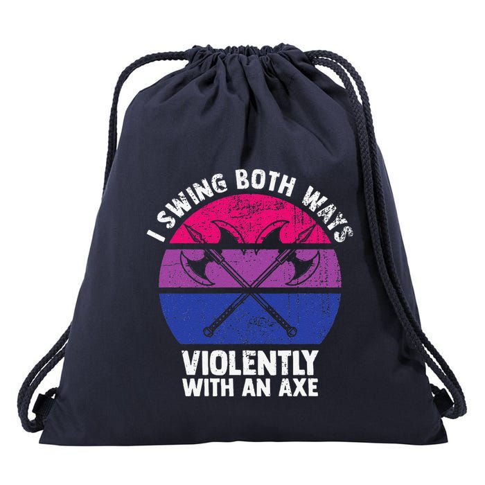 I Swing Both Ways Violently With An Axe Bisexual Lgbt Pride Drawstring Bag