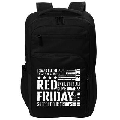 I Stand Behind Those Who Serve American Flag Red Friday Impact Tech Backpack
