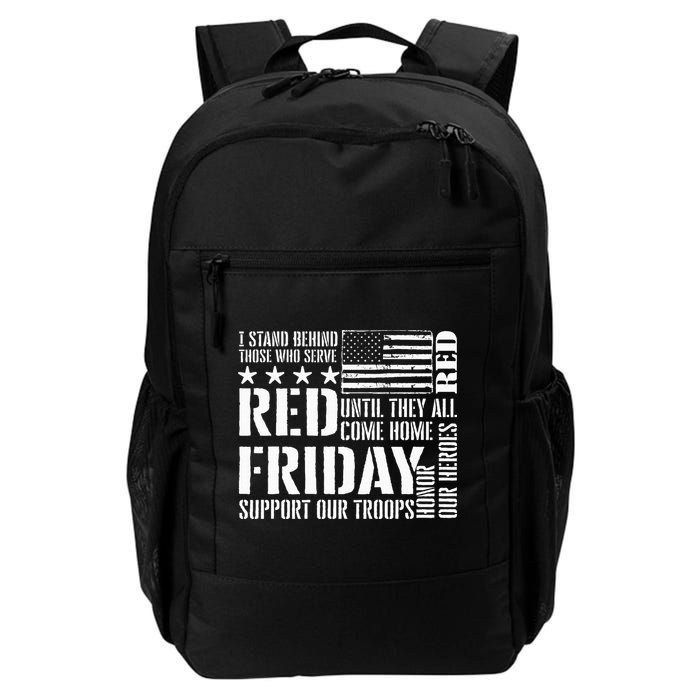 I Stand Behind Those Who Serve American Flag Red Friday Backpack