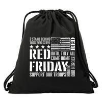I Stand Behind Those Who Serve American Flag Red Friday Drawstring Bag