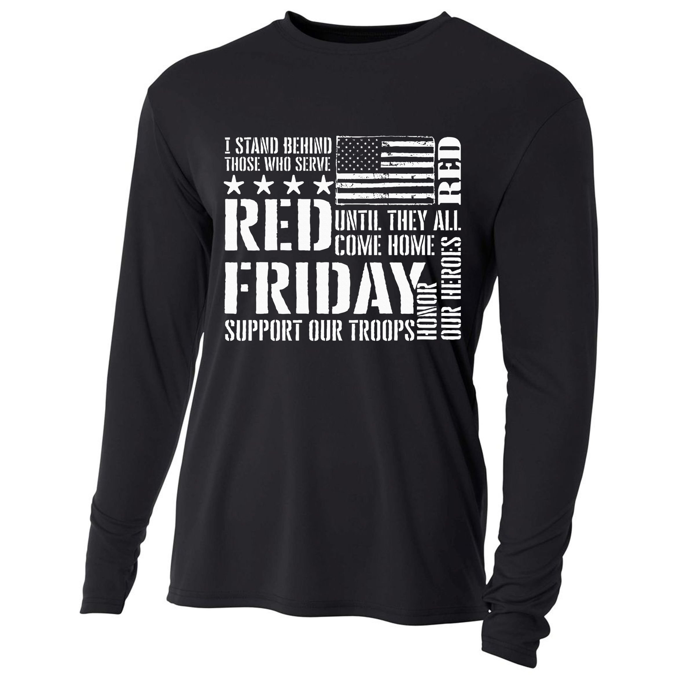 I Stand Behind Those Who Serve American Flag Red Friday Cooling Performance Long Sleeve Crew