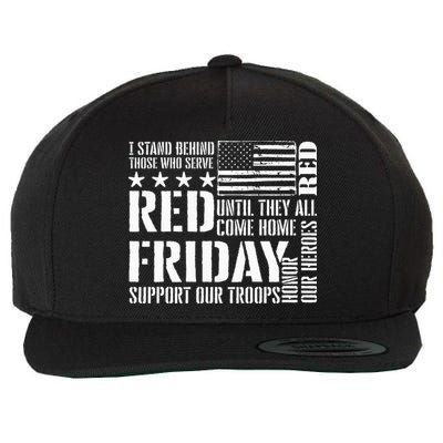 I Stand Behind Those Who Serve American Flag Red Friday Wool Snapback Cap