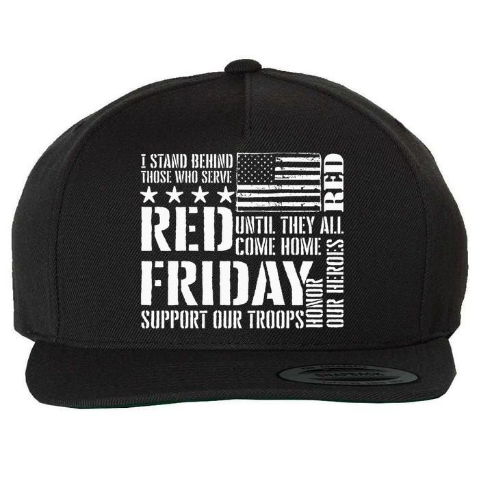 I Stand Behind Those Who Serve American Flag Red Friday Wool Snapback Cap