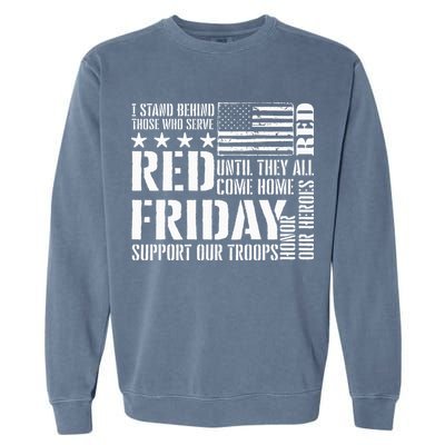 I Stand Behind Those Who Serve American Flag Red Friday Garment-Dyed Sweatshirt