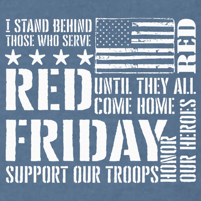 I Stand Behind Those Who Serve American Flag Red Friday Garment-Dyed Sweatshirt