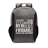 I Stand Behind Those Who Serve American Flag Red Friday Vector Backpack