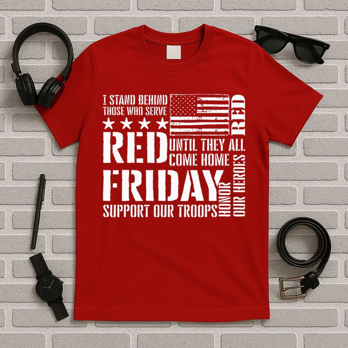 I Stand Behind Those Who Serve American Flag Red Friday T-Shirt