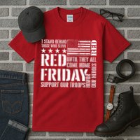I Stand Behind Those Who Serve American Flag Red Friday Tall T-Shirt