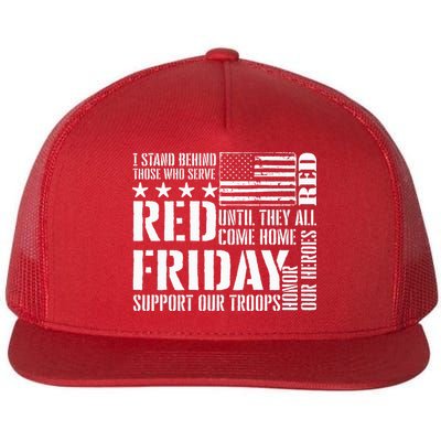 I Stand Behind Those Who Serve American Flag Red Friday Flatbill Hat