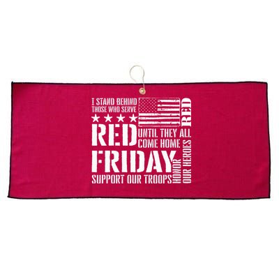 I Stand Behind Those Who Serve American Flag Red Friday Large Microfiber Waffle Golf Towel