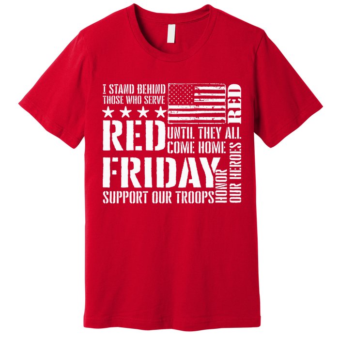 I Stand Behind Those Who Serve American Flag Red Friday Premium T-Shirt