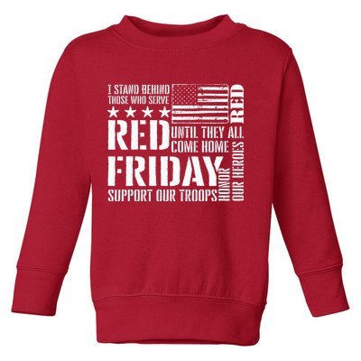 I Stand Behind Those Who Serve American Flag Red Friday Toddler Sweatshirt