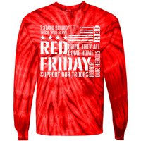 I Stand Behind Those Who Serve American Flag Red Friday Tie-Dye Long Sleeve Shirt