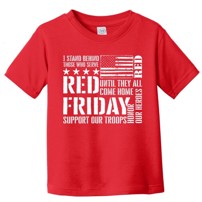 I Stand Behind Those Who Serve American Flag Red Friday Toddler T-Shirt