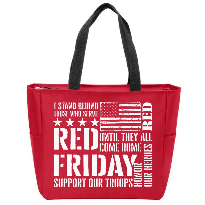 I Stand Behind Those Who Serve American Flag Red Friday Zip Tote Bag
