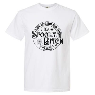 Its Spooky Bitch Move Over Hot Summer Season Gift Garment-Dyed Heavyweight T-Shirt