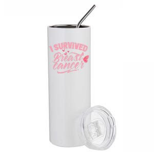 I Survived Breast Cancer Pink Support Fight Breast Cancer Gift Stainless Steel Tumbler