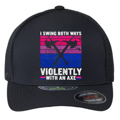 I Swing Both Ways Violently With An Axe Bisexual Pride LGBTQ Flexfit Unipanel Trucker Cap