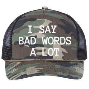 I Say Bad Words A Lot Adult Humor Comedy Graphic Novelty Sarcastic Funny Retro Rope Trucker Hat Cap