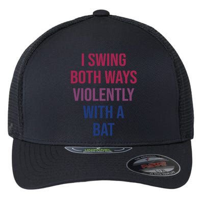 I Swing Both Ways Violently With A Bat Actual Joe Quinn Flexfit Unipanel Trucker Cap