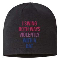 I Swing Both Ways Violently With A Bat Actual Joe Quinn Sustainable Beanie
