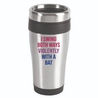 I Swing Both Ways Violently With A Bat Actual Joe Quinn 16oz Travel Tumbler