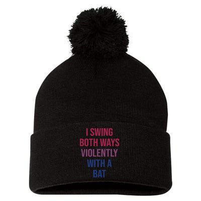 I Swing Both Ways Violently With A Bat Actual Joe Quinn Pom Pom 12in Knit Beanie