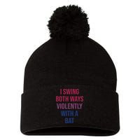 I Swing Both Ways Violently With A Bat Actual Joe Quinn Pom Pom 12in Knit Beanie