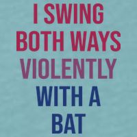 I Swing Both Ways Violently With A Bat Actual Joe Quinn Sueded Cloud Jersey T-Shirt