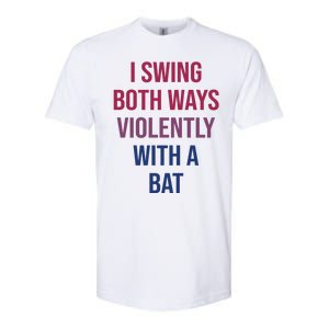 I Swing Both Ways Violently With A Bat Actual Joe Quinn Softstyle CVC T-Shirt