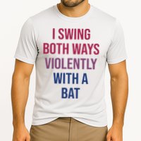 I Swing Both Ways Violently With A Bat Actual Joe Quinn Performance Shirt