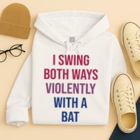 I Swing Both Ways Violently With A Bat Actual Joe Quinn Hoodie