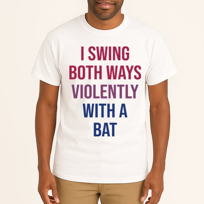 I Swing Both Ways Violently With A Bat Actual Joe Quinn Tall T-Shirt