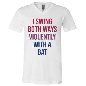 I Swing Both Ways Violently With A Bat Actual Joe Quinn V-Neck T-Shirt