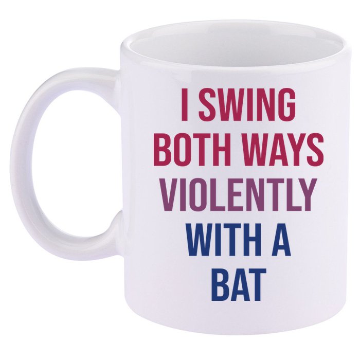 I Swing Both Ways Violently With A Bat Actual Joe Quinn 11oz C Handle Ceramic Mug