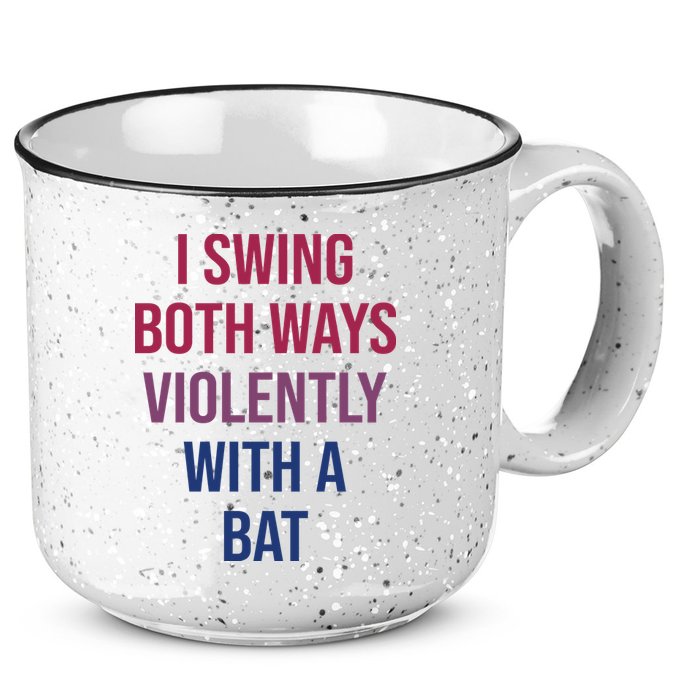 I Swing Both Ways Violently With A Bat Actual Joe Quinn 15oz Campfire Ceramic Mug