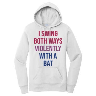 I Swing Both Ways Violently With A Bat Actual Joe Quinn Women's Pullover Hoodie