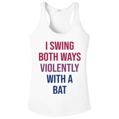 I Swing Both Ways Violently With A Bat Actual Joe Quinn Ladies PosiCharge Competitor Racerback Tank